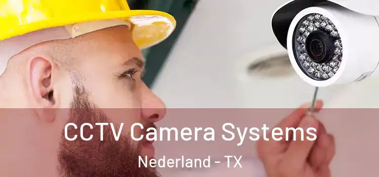  CCTV Camera Systems Nederland - TX