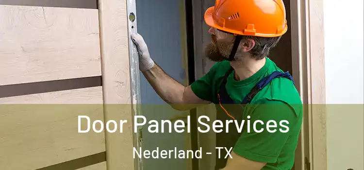 Door Panel Services Nederland - TX