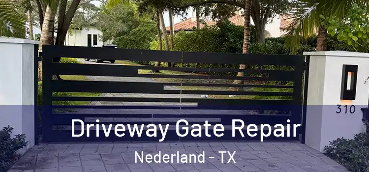Driveway Gate Repair Nederland - TX