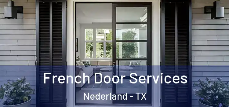 French Door Services Nederland - TX