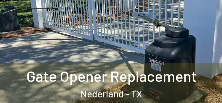 Gate Opener Replacement Nederland - TX