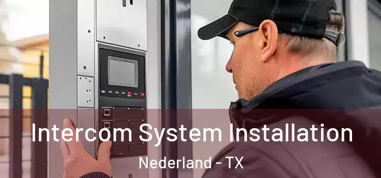 Intercom System Installation Nederland - TX