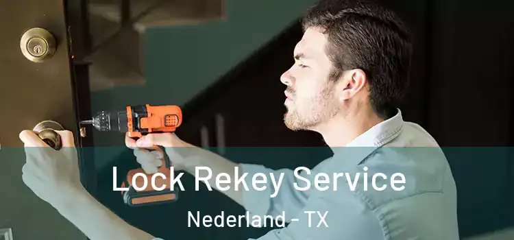 Lock Rekey Service Nederland - TX