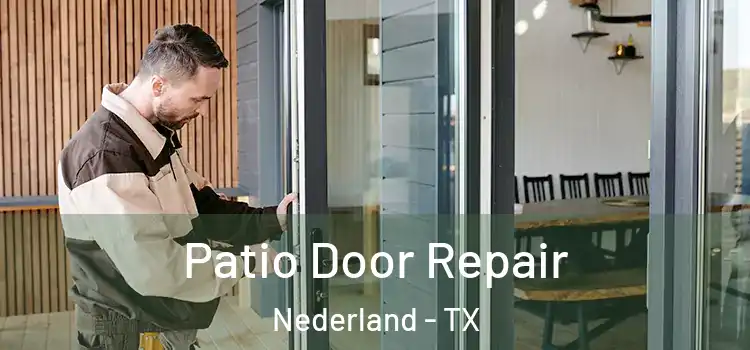 Patio Door Repair Nederland - TX