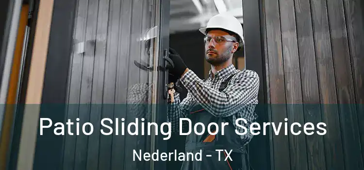 Patio Sliding Door Services Nederland - TX