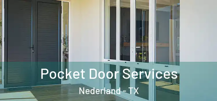 Pocket Door Services Nederland - TX